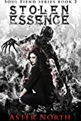 Stolen Essence (Soul Fiend Series Book 2)