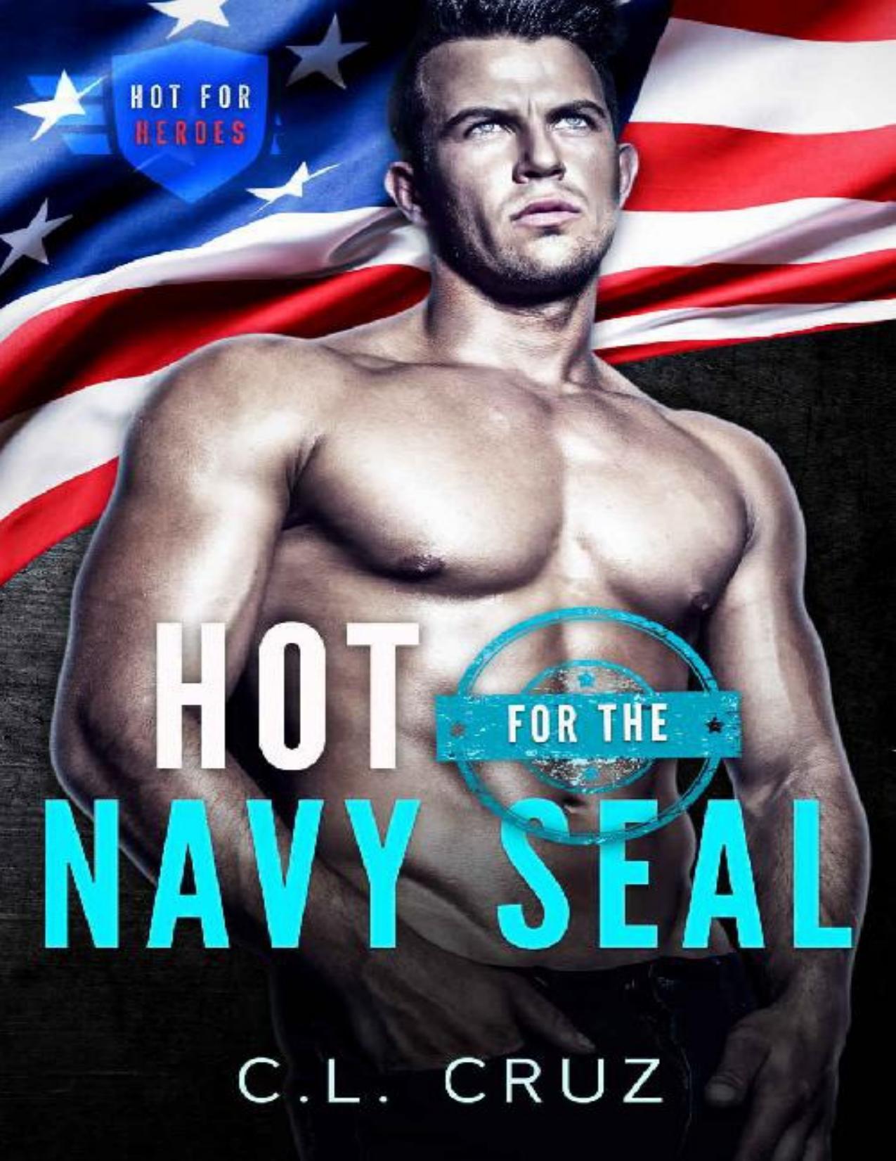 Hot for the Navy SEAL: A Curvy Woman Military Romance (Hot for Heroes Book 7)