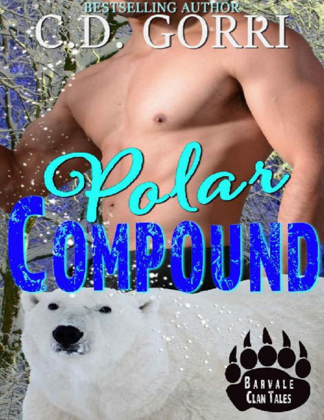 Polar Compound: A Barvale Clan Tale 3 (Barvale Clan Tales)