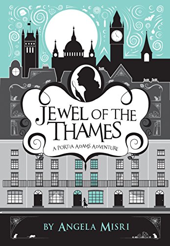 Jewel of the Thames (A Portia Adams Adventure Book 1)