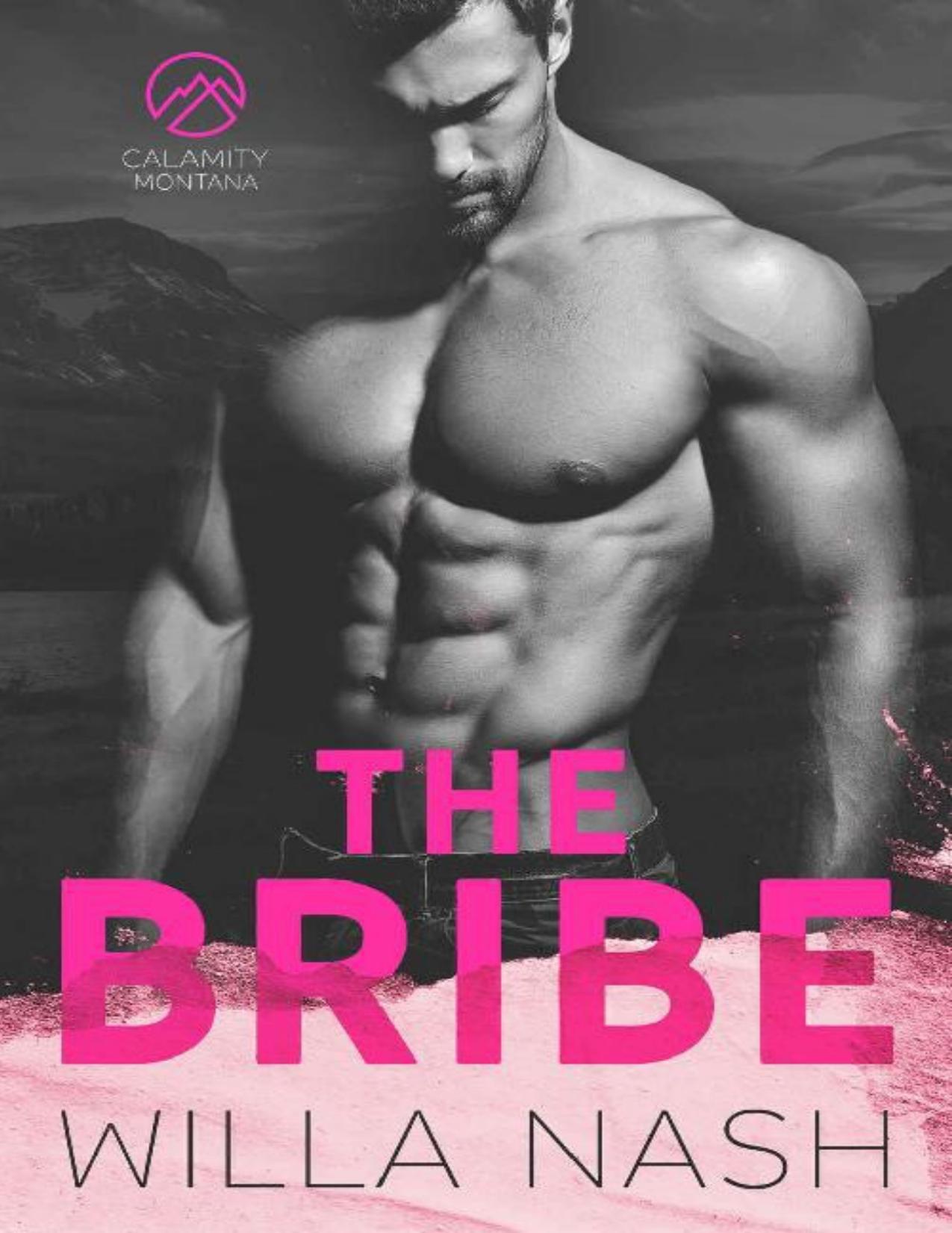 The Bribe (Calamity Montana Book 1)