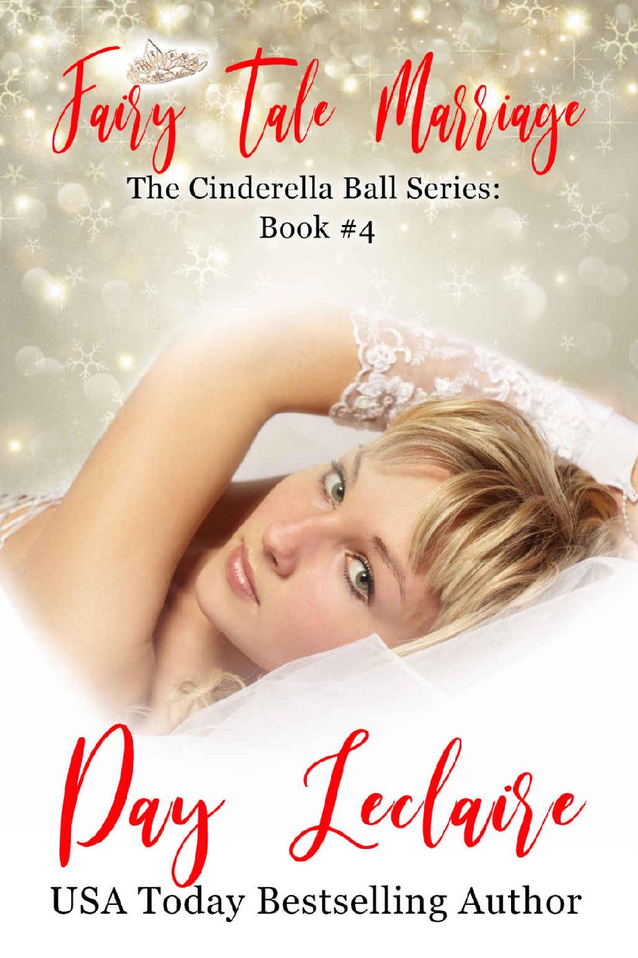 Fairy Tale Marriage (The Cinderella Ball Series, Book #4): The Cinderella Ball Series