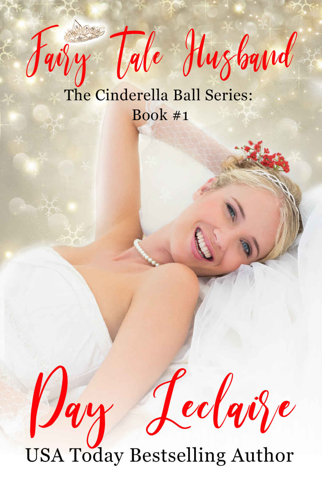 Fairy Tale Husband (The Cinderella Ball Series, Book #1): The Cinderella Ball Series