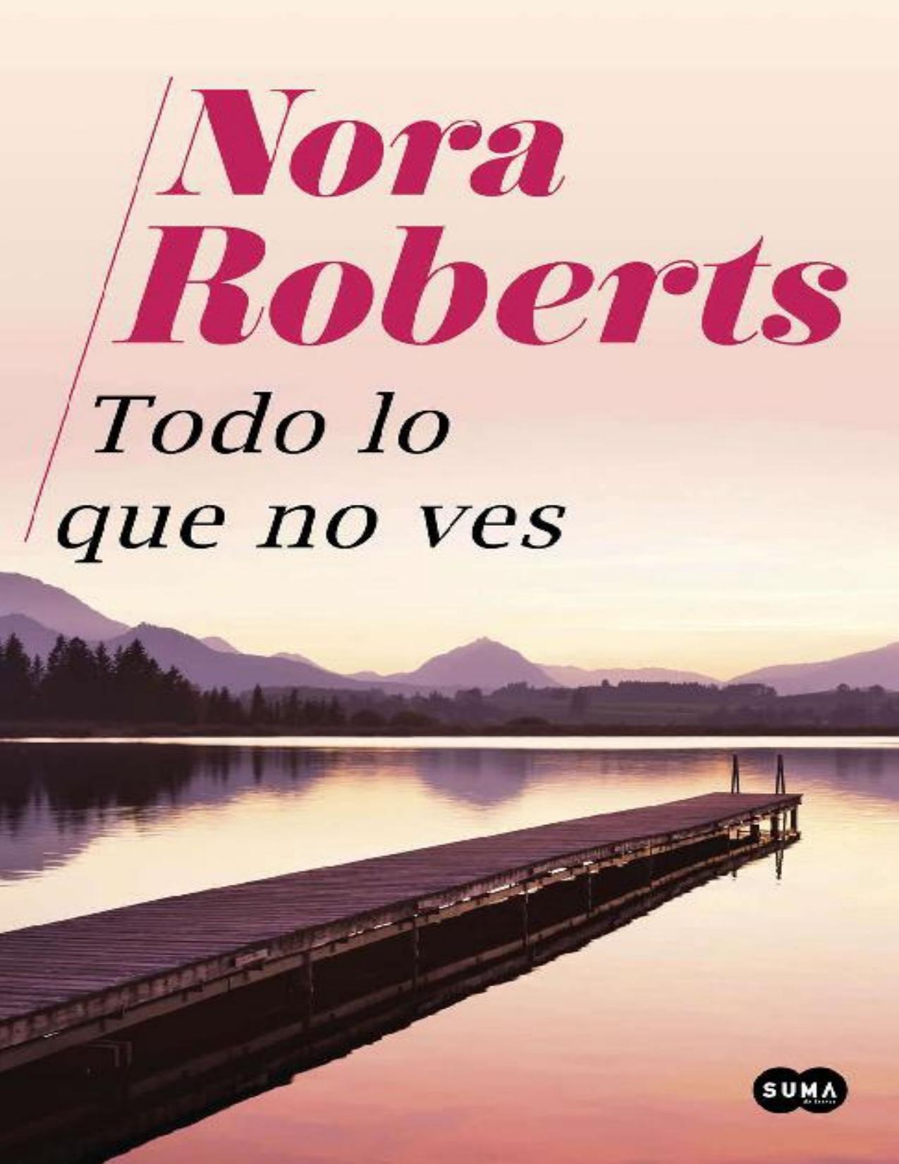 Todo lo que no ves (Spanish Edition)