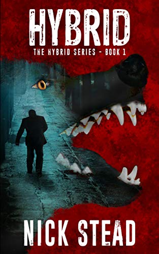 Hybrid: A blood and guts werewolf horror series (The Hybrid Series Book 1)