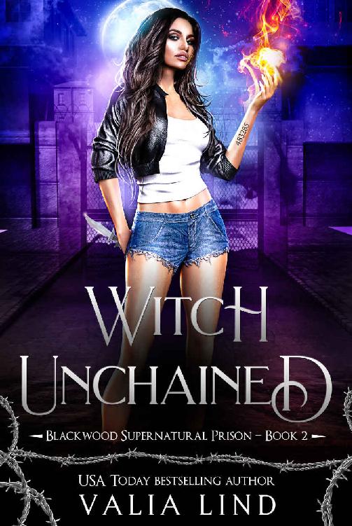 Witch Unchained (Blackwood Supernatural Prison Book 2)