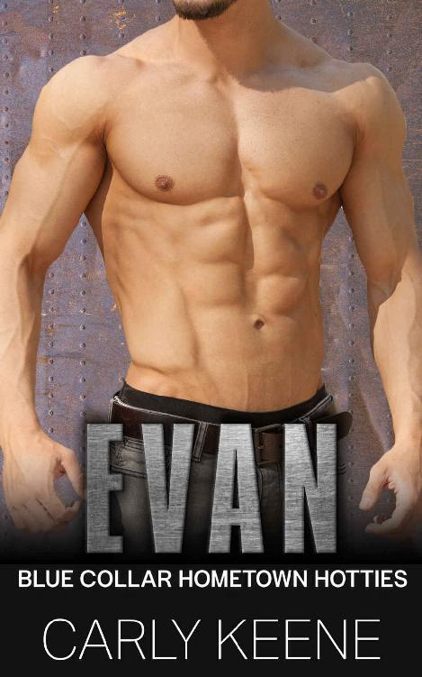 EVAN: A Short Sweet Blue Collar Hometown Hotties Instalove Romance