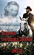 Scar and the Double D Ranch