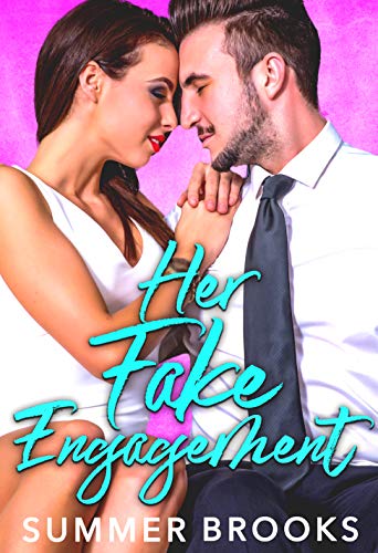 Her Fake Engagement : An Enemies to Lovers Romance (Irresistible Billionaires Book 1)