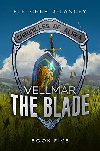 Vellmar the Blade (Chronicles of Alsea Book 5)