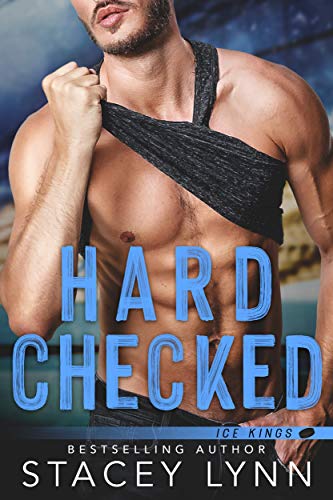 Hard Checked (Ice Kings Book 4)