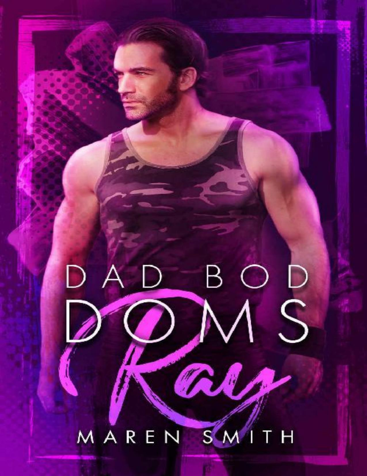 Ray (Dad Bod Doms Book 3)