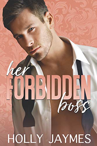 Her Forbidden Boss (Forbidden Small Town Bad Boys)