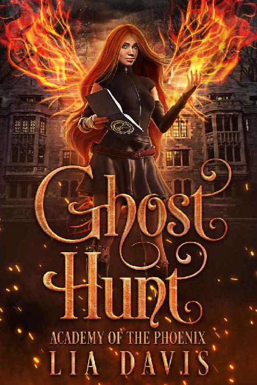 Ghost Hunt (Academy of the Phoenix #1)