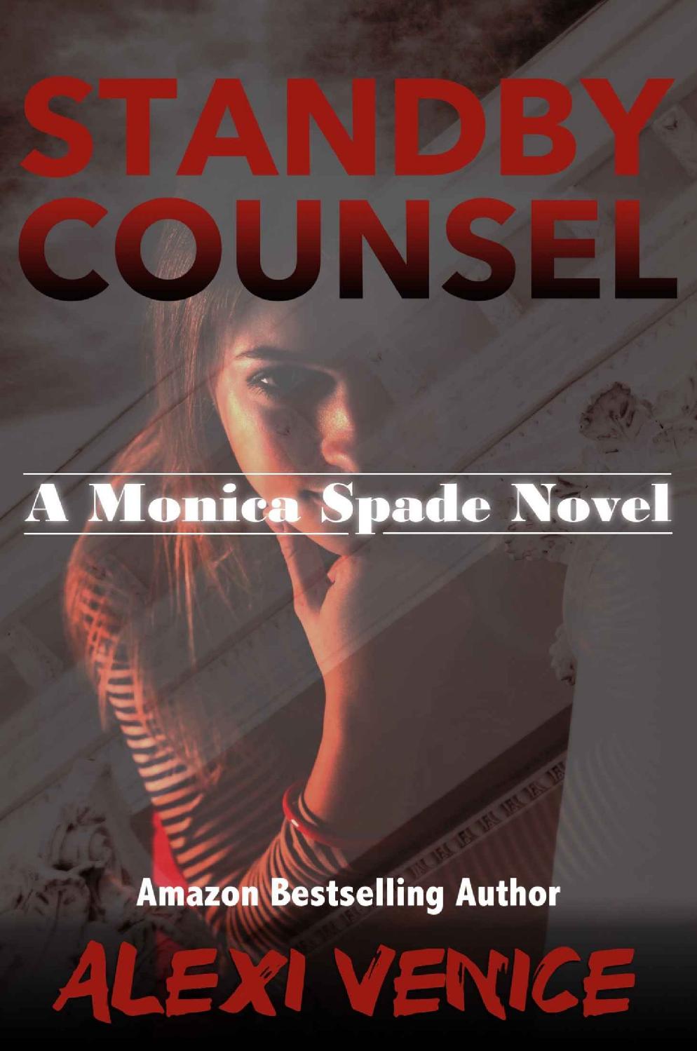 Standby Counsel: A Monica Spade Novel