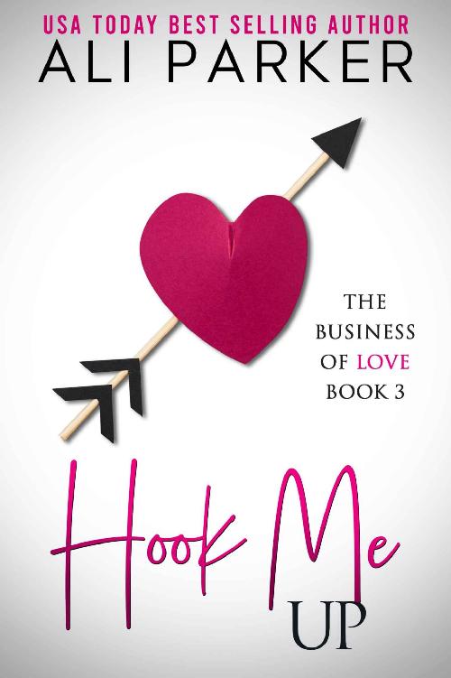 Hook Me Up (Business Of Love Book 3)