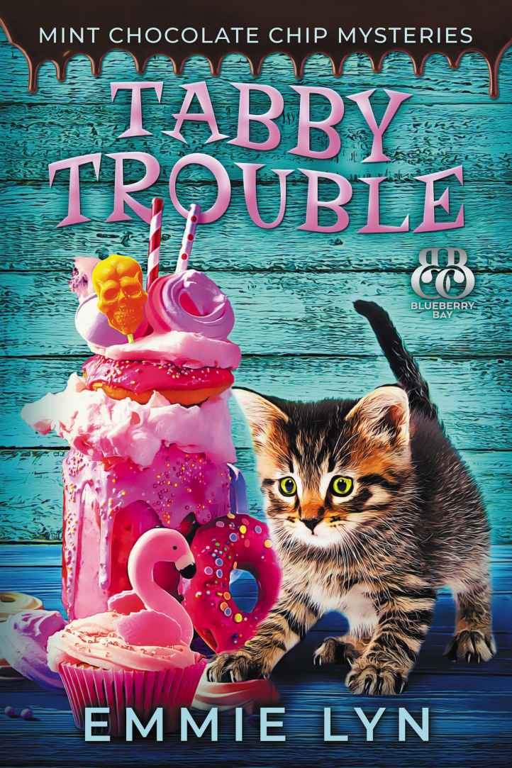 Tabby Trouble (Mint Chocolate Chip Mysteries Book 3)