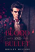 Blood and Bullet (Thriller Stories To Keep You up all Night) (In The Line of Fire Book 4)