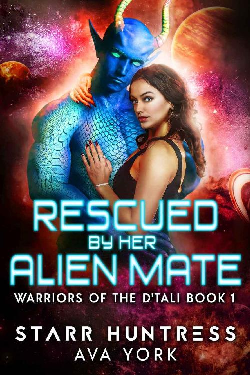 Rescued by her Alien Mate: A science fiction romance (Warriors of the D'tali Book 1)