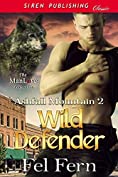 Wild Defender [Ashfall Mountain 2] (Siren Publishing Classic ManLove)