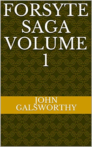 FORSYTE SAGA VOLUME 1