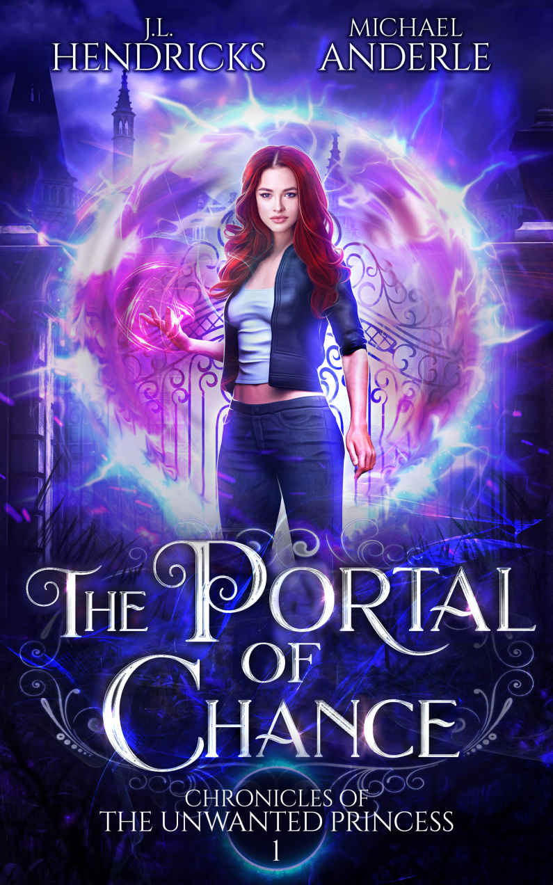 The Portal of Chance: A YA Halfling Fae UF/Adventure Series (Chronicles of The Unwanted Princess Book 1)