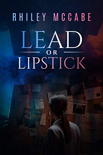 Lead or Lipstick (Sword and Lead Book 2)