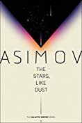 The Stars, Like Dust (Galactic Empire Book 1)