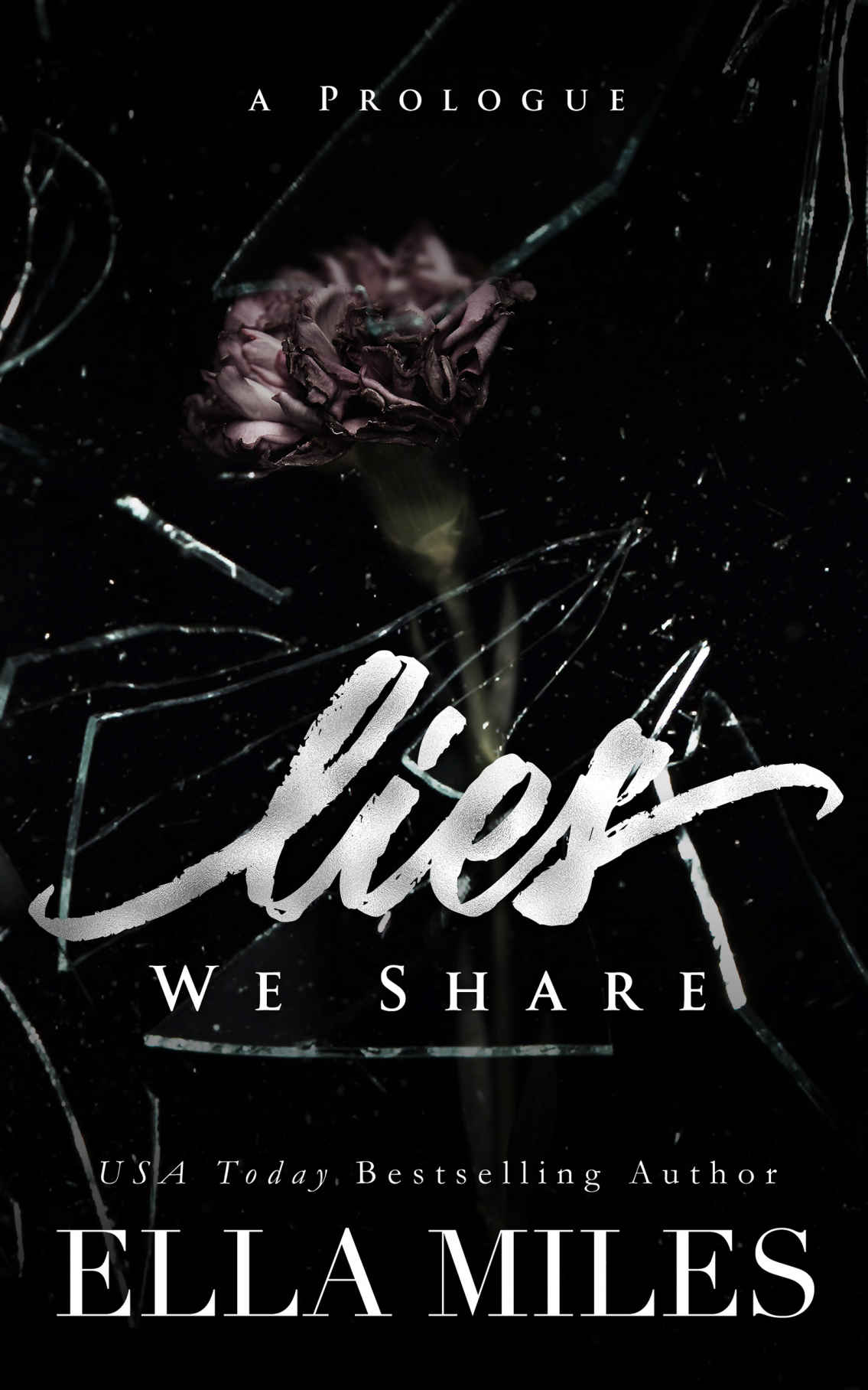 Lies We Share: A Prologue