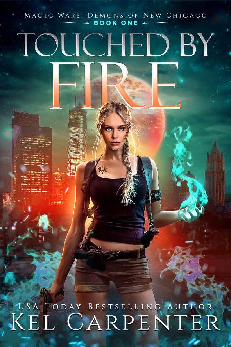 Touched by Fire: Magic Wars (Demons of New Chicago Book 1)