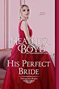 His Perfect Bride (The Distinguished Rogues Book 15)