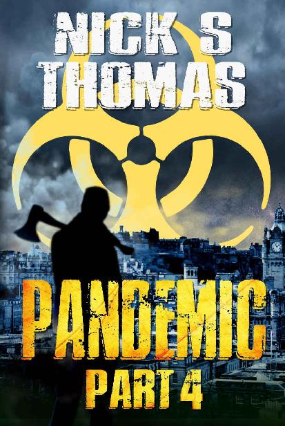 Pandemic Part 4 (The Armageddon Series)