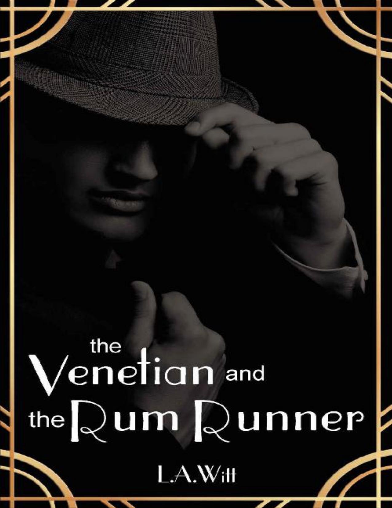 The Venetian and the Rum Runner: A 1920s Gay Historical Romantic Suspense