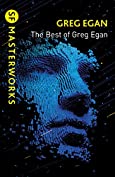 The Best of Greg Egan (S.F. MASTERWORKS)