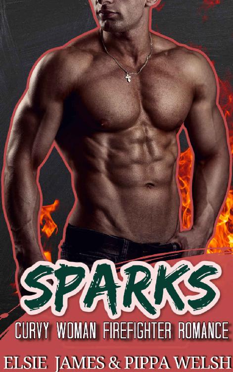 Sparks: Curvy Woman Firefighter Romance (Firehouse Twelve Book 1)