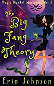 The Big Fang Theory (Magic Market Mysteries Book 8)