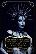 Queen Takes Venom (Their Vampire Queen Book 12)