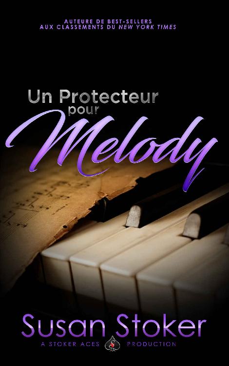 Un Protecteur pour Melody (Forces Très Spéciales t. 9) (French Edition)