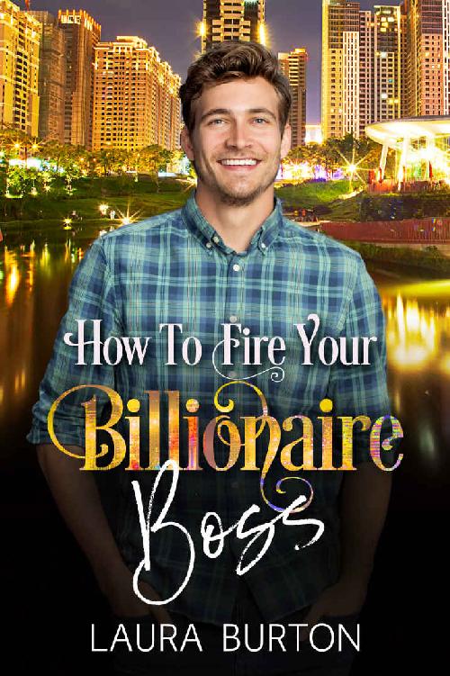 How To Fire Your Billionaire Boss (Billionaires in Los Angeles Book 3)