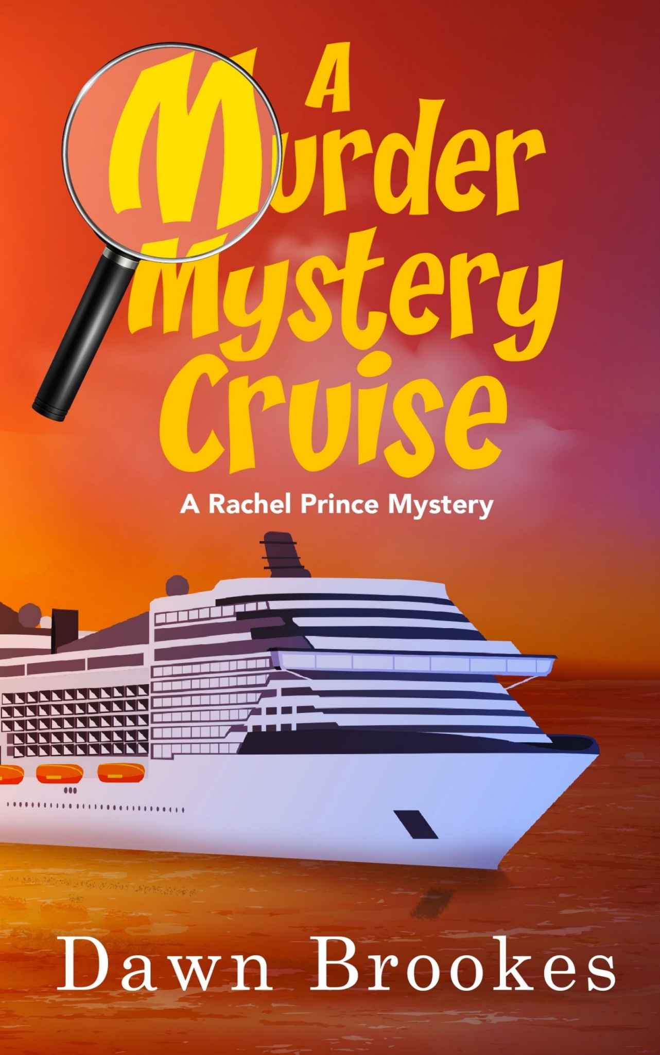 A Murder Mystery Cruise (A Rachel Prince Mystery Book 8)