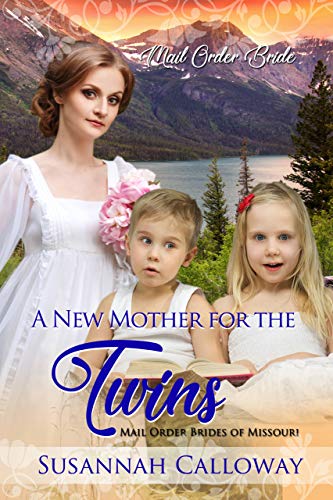 A New Mother for the Twins (Mail Order Brides of Missouri)