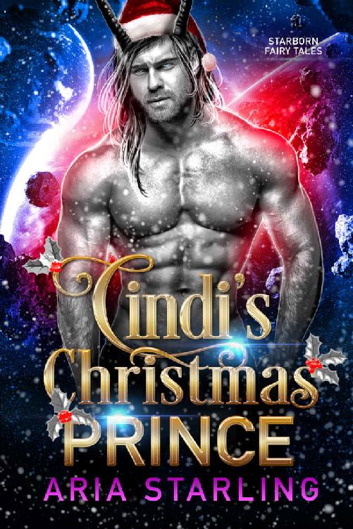 Cindi's Christmas Prince: A Steamy Holiday Sci-Fi Romance (Starborn Fairytales)