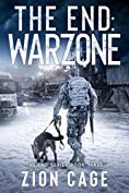 The End Warzone: A Post-Apocalyptic EMP Survival Thriller (The End Series Book Three)