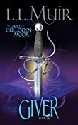 Giver: A Highlander Romance (The Ghosts of Culloden Moor Book 54)