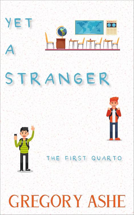 Yet a Stranger (The First Quarto Book 2)