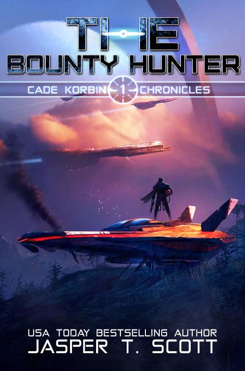 The Bounty Hunter (Cade Korbin Chronicles Book 1)