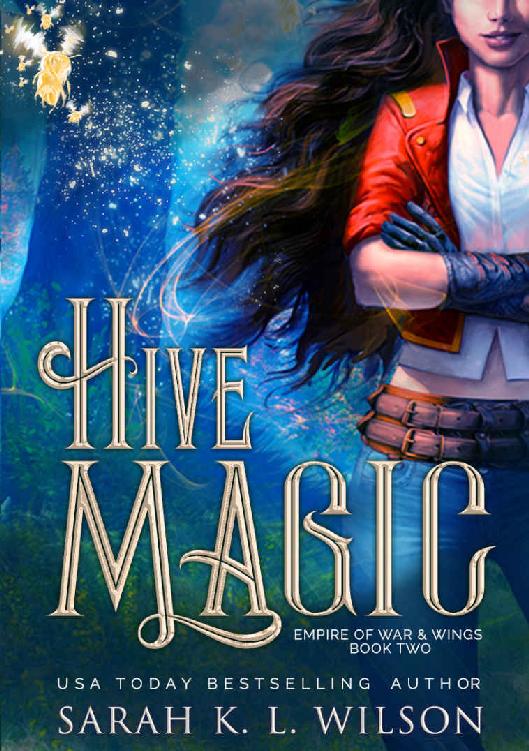 Hive Magic (Empire of War & Wings Book 2)