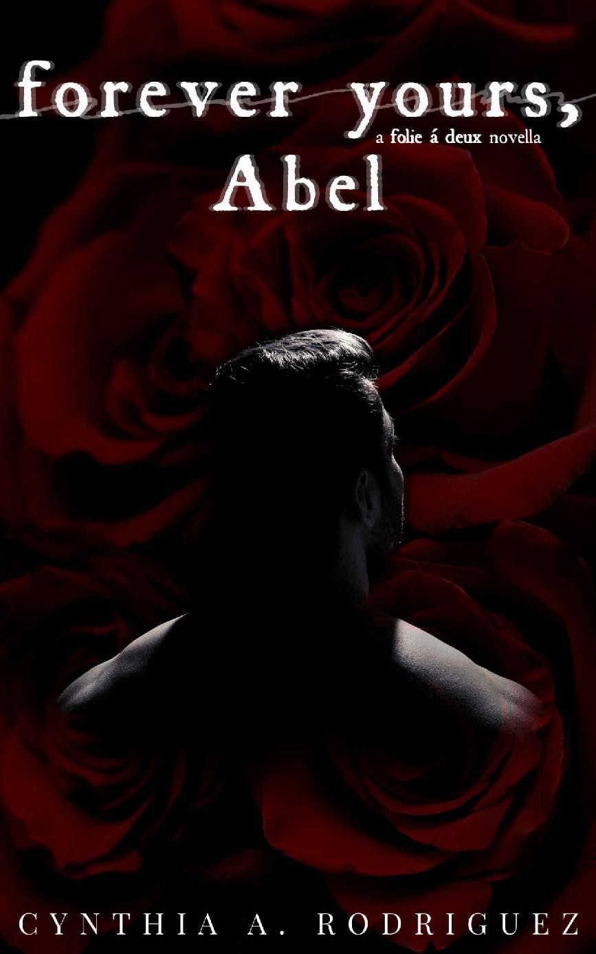 Forever Yours, Abel: A Folie &agrave; Deux Novella