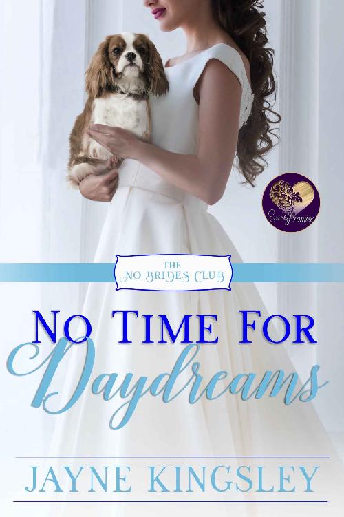 No Time for Daydreams (The No Brides Club Book 16)