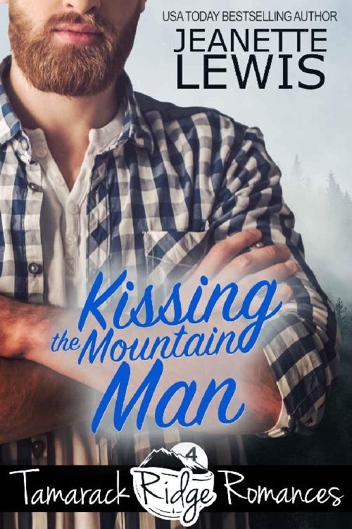 Kissing the Mountain Man (Tamarack Ridge Romances Book 4)